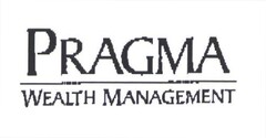 PRAGMA WEALTH MANAGEMENT