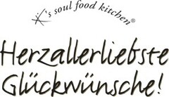 K´s soul food kitchen Herzallerliebste Glückwünsche!