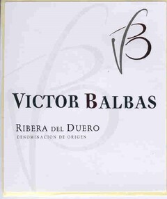 VB VICTOR BALBAS RIBERA DEL DUERO DENOMINACION DE ORIGEN