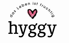 das Leben ist fruchtig hyggy