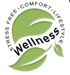 STRESS FREE COMFORT LIFESTYLE Wellness