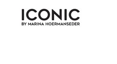 ICONIC BY MARINA HOERMANSEDER