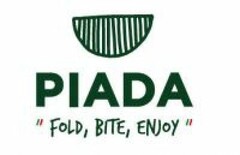 PIADA " FOLD, BITE, ENJOY "