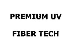 PREMIUM UV FIBER TECH