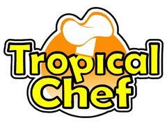 TROPICAL CHEF