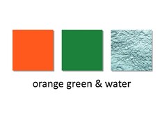 orange green & water