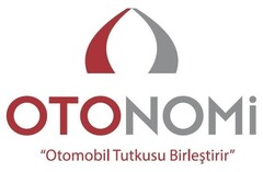 OTONOMi "OTOMOBIL TUTKUSU BIRLESTIRIR"