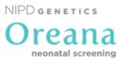 Oreana NIPD Genetics Neonatal Screening