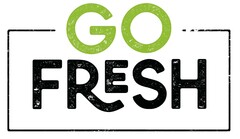 GO FRESH