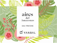 aires del Amazonas EAU FRAICHE YANBAL