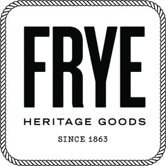 FRYE HERITAGE GOODS SINCE 1863