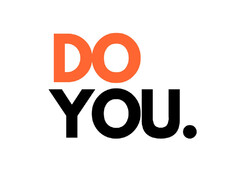 DO YOU.