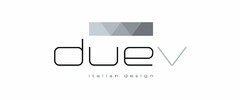 DUEV italian design