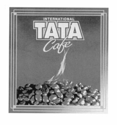 TATA Cafe INTERNATIONAL