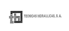 th TECNICAS HIDRAULICAS, S.A.