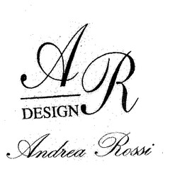 AR DESIGN Andrea Rossi
