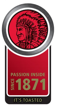 PASSION INSIDE SINCE 1871. IT'S TOASTED