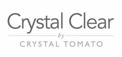 CRYSTAL CLEAR BY CRYSTAL TOMATO