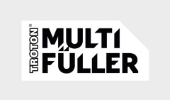 TROTON MULTI FÜLLER