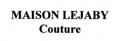 MAISON LEJABY
    Couture