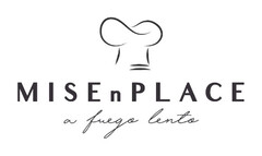 MISENPLACE A FUEGO LENTO