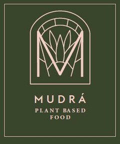 MUDRÁ PLANT BASED FOOD