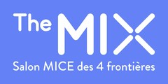 The MIX Salon MICE des 4 frontières