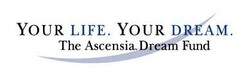 YOUR LIFE. YOUR DREAM. The Ascensia Dream Fund