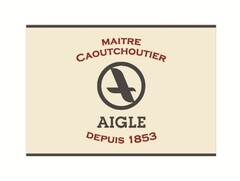 AIGLE MAITRE CAOUTCHOUTIER DEPUIS 1853