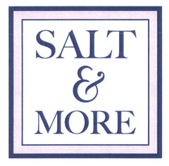 Salt & More