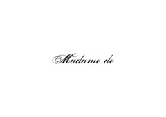 Madame de