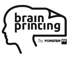 brain printing by FORSTER FF