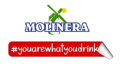 MOLINERA #youarewhatyoudrink