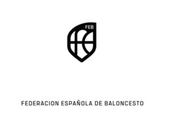 FEB FEDERACIÓN ESPAÑOLA DE BALONCESTO