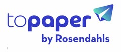 topaper by Rosendahls