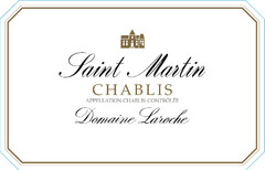 Saint Martin CHABLIS APPELLATION CHABLIS CONTRÔLÉE Domaine Laroche