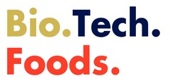 Bio. Tech. Foods.