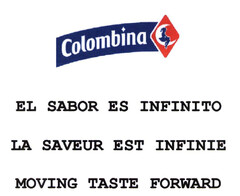 Colombina EL SABOR ES INFINITO LA SAVEUR EST INFINIE MOVING TASTE FORWARD