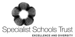 Specialist Schools Trust EXCELLENCE AND DIVERSITY