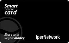 Smart people card More value for your Money IperNetwork