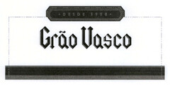 DESDE 1958 GRÃO VASCO