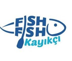 fish fish kayikçi