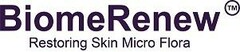 BiomeRenew Restoring Skin Micro Flora TM