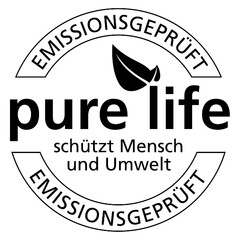 pure life EMISSIONSGEPRÜFT schützt Mensch und Umwelt