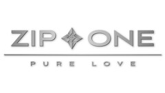 ZIP ONE PURE LOVE