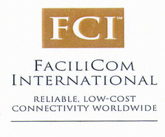 FCI FACILICOM INTERNATIONAL RELIABLE LOW-COST CONNECTIVITY WORLDWIDE