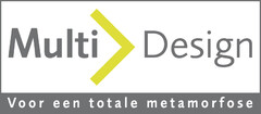 Multi>Design Voor een totale metamorfose