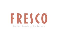 FRESCO italian fresh poke bowls