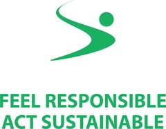 FEEL RESPONSIBLE ACT SUSTAINABLE