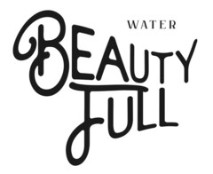 BEAUTY FULL WATER